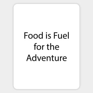 Food and Drink Quote 9 Magnet